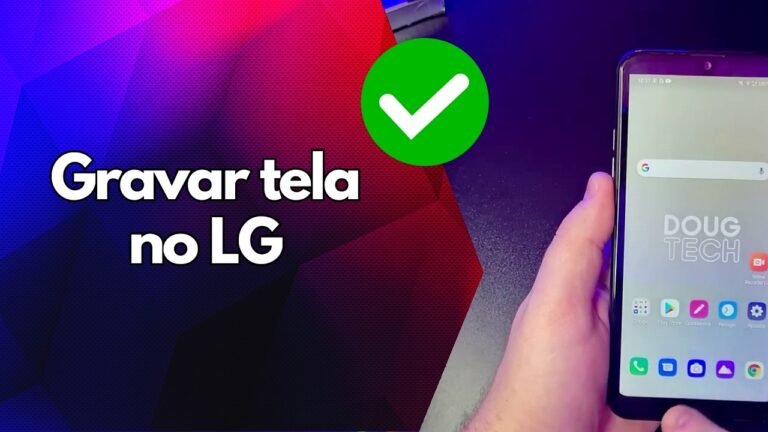 ✅ Gravar tela no LG