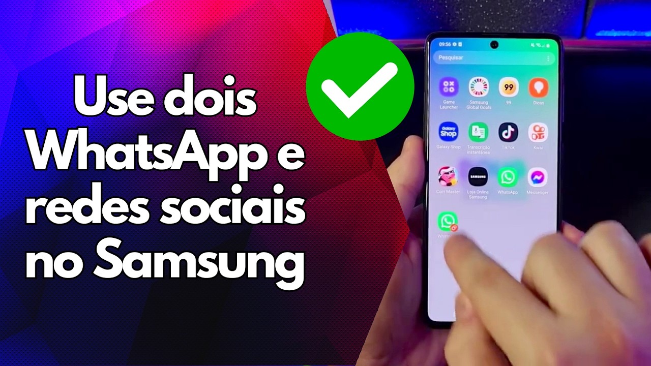 ✅ Use dois WhatsApp e redes sociais no Samsung