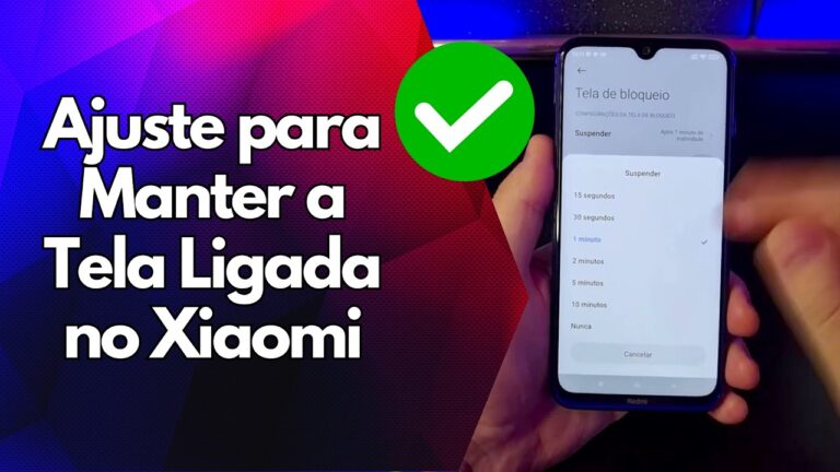 ✅ Ajuste para Manter a Tela Ligada no Xiaomi