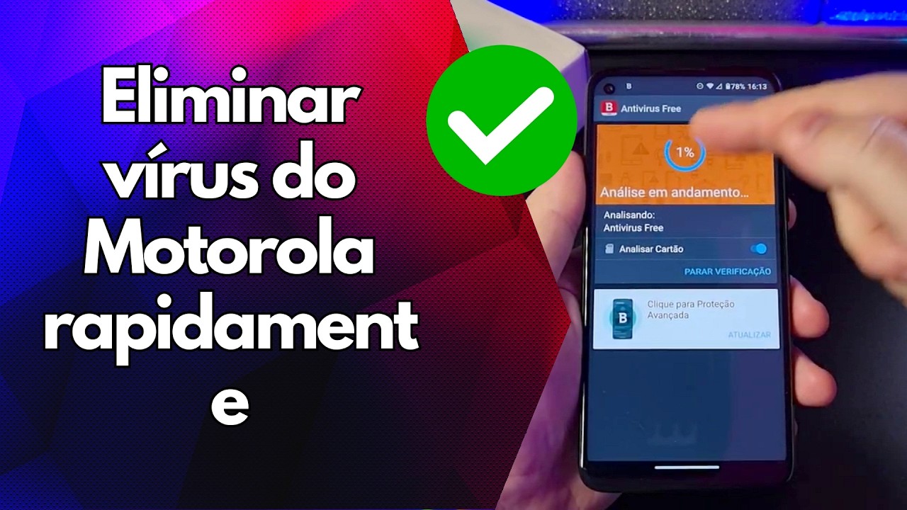 ✅ Eliminar vírus do Motorola rapidamente