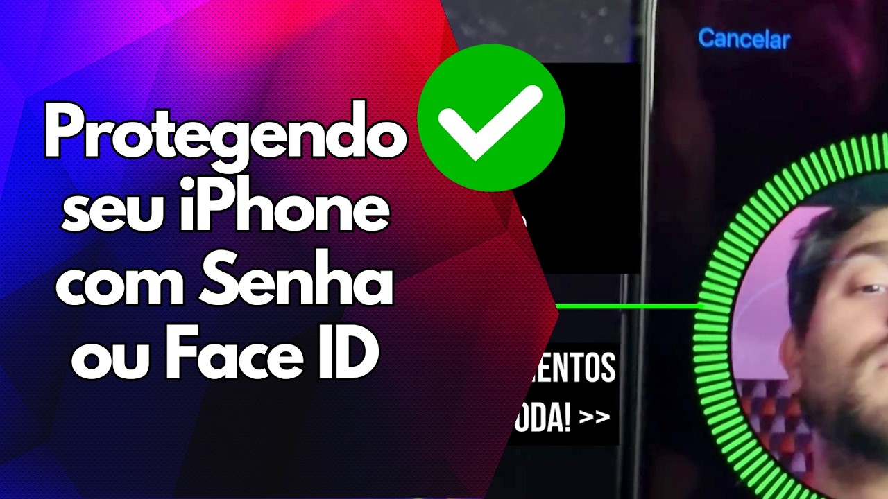 ✅ Protegendo seu iPhone com Senha ou Face ID