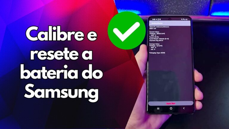 ✅ Calibre e resete a bateria do Samsung