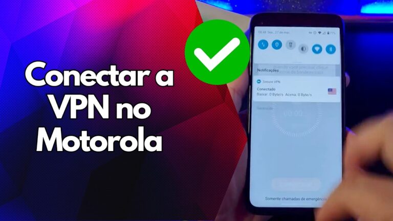 ✅ Conectar a VPN no Motorola