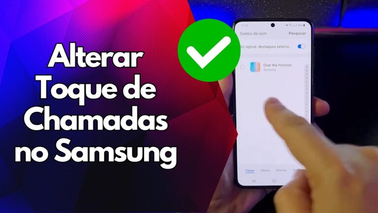 ✅ Alterar Toque de Chamadas no Samsung