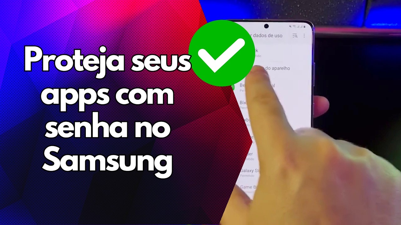 ✅ Proteja seus apps com senha no Samsung ✅ Proteja seus apps com senha no Samsung