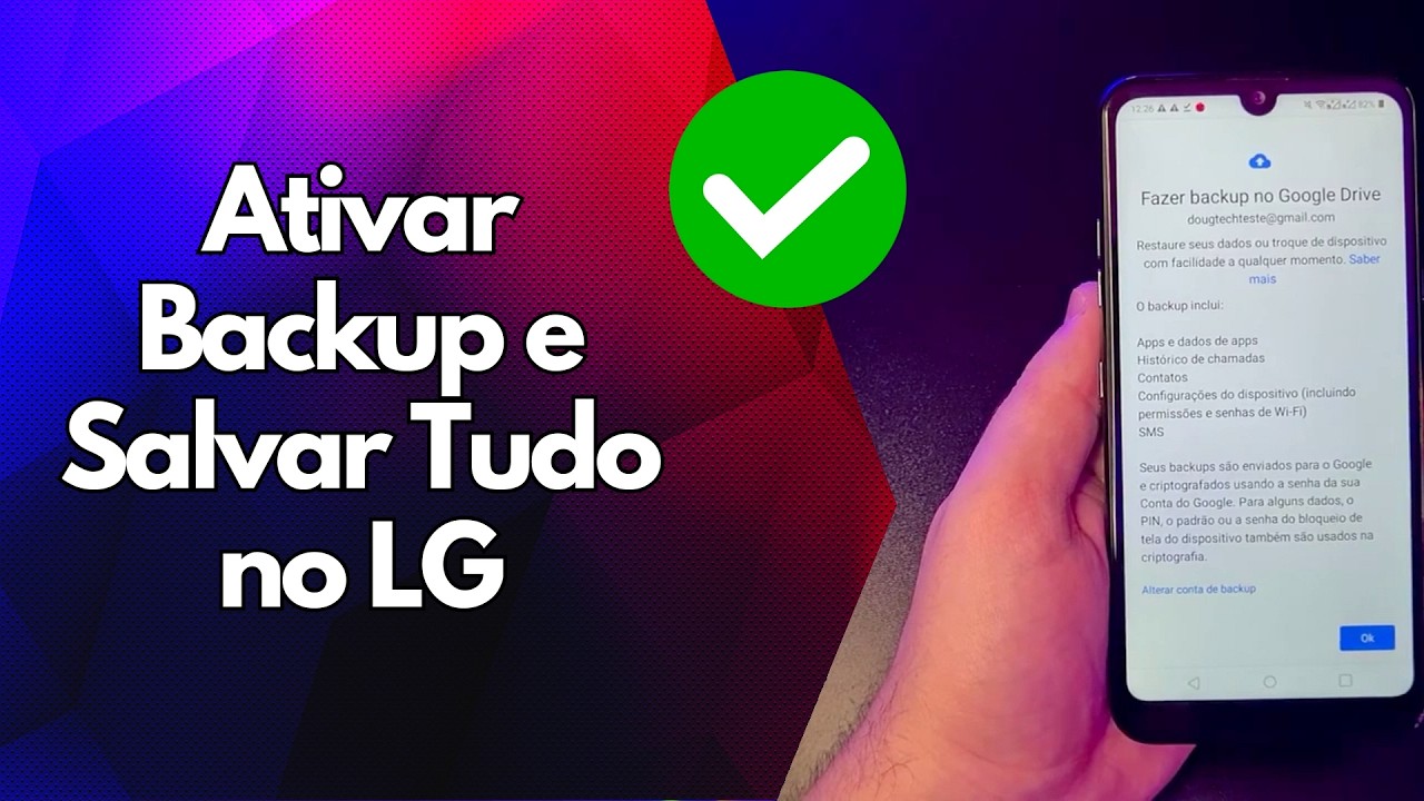 ✅ Ativar Backup e Salvar Tudo no LG