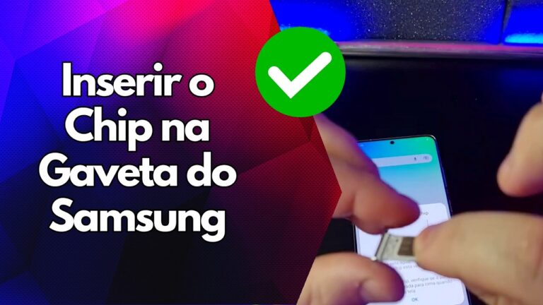 ✅ Inserir o Chip na Gaveta do Samsung