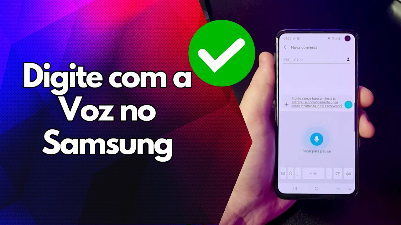 ✅ Digite com a Voz no Samsung
