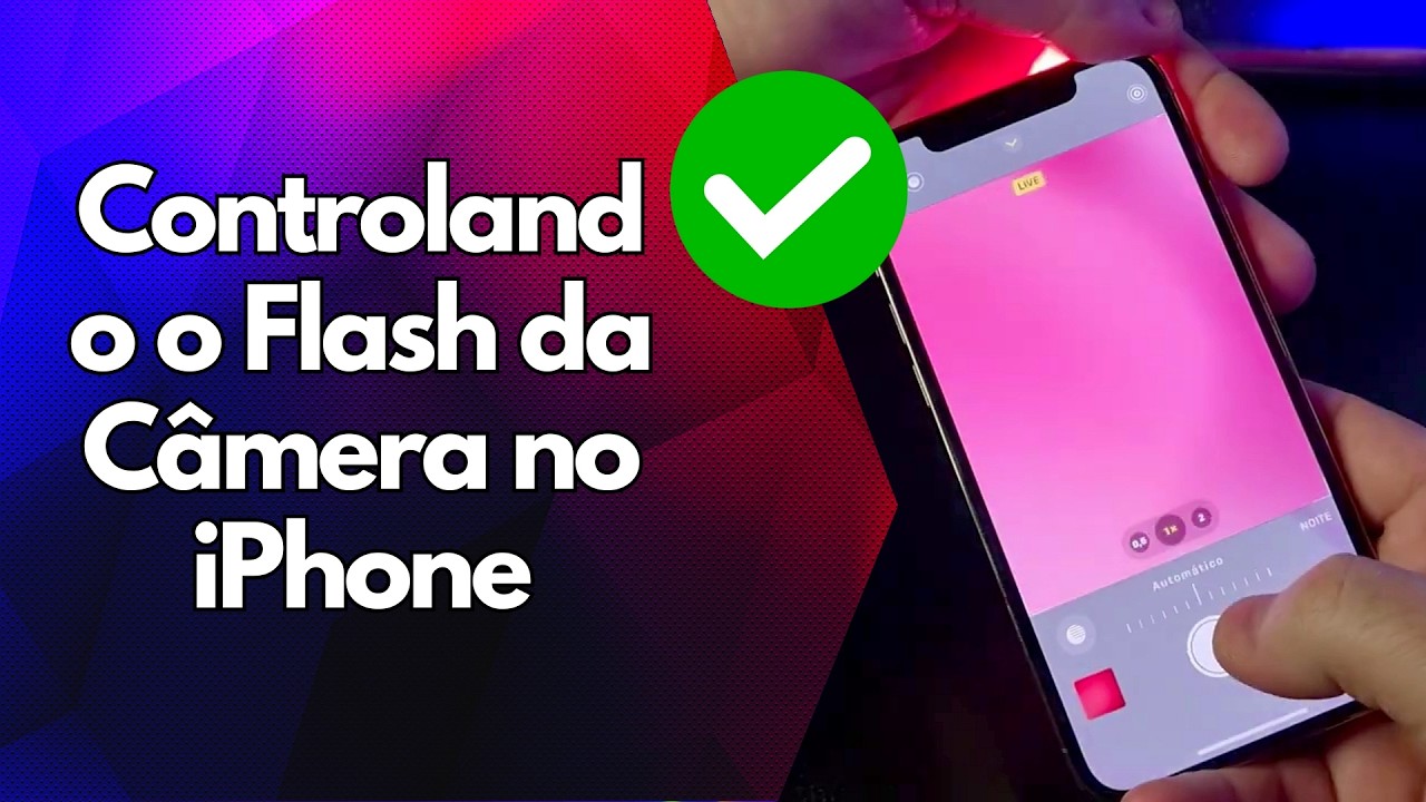 ✅ Controlando o Flash da Câmera no iPhone