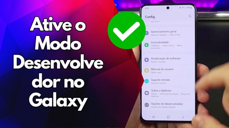 ✅ Ative o Modo Desenvolvedor no Galaxy