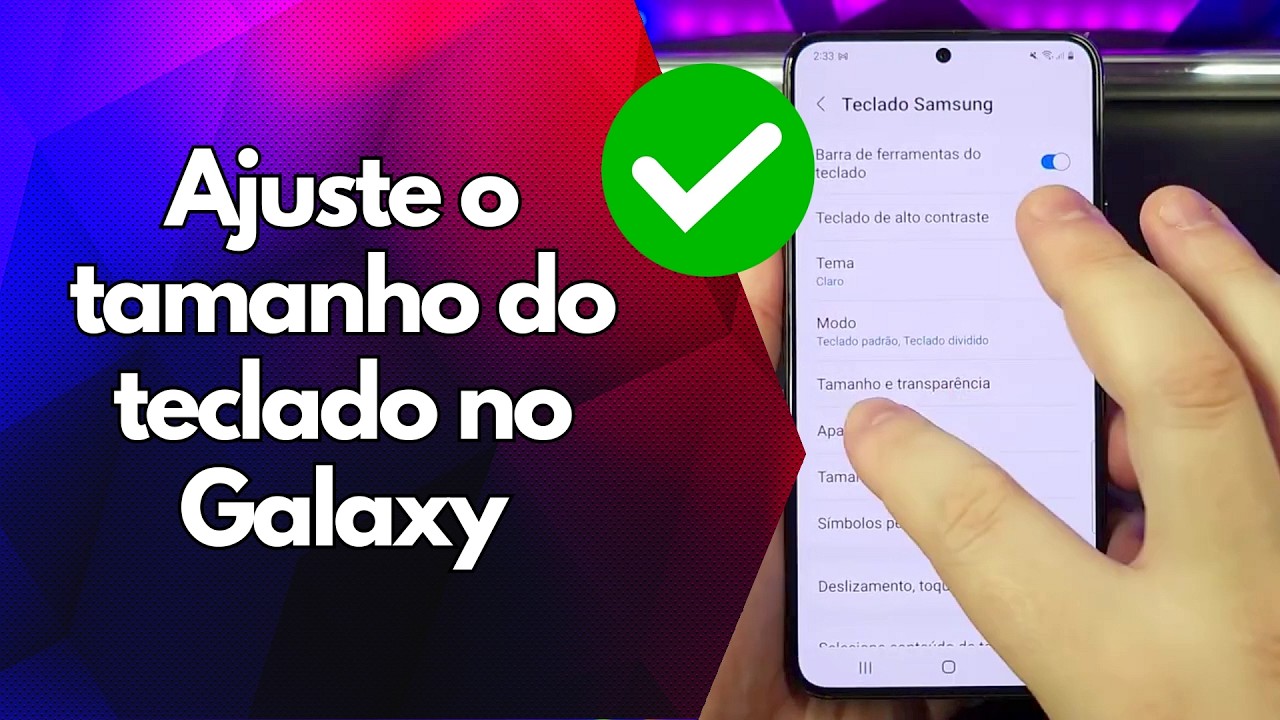 ✅ Ajuste o tamanho do teclado no Galaxy