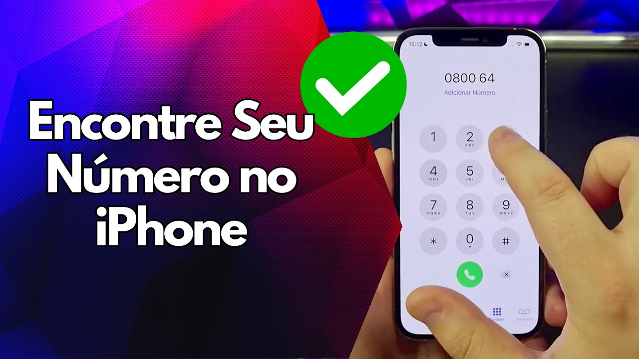 ✅ Encontre Seu Número no iPhone