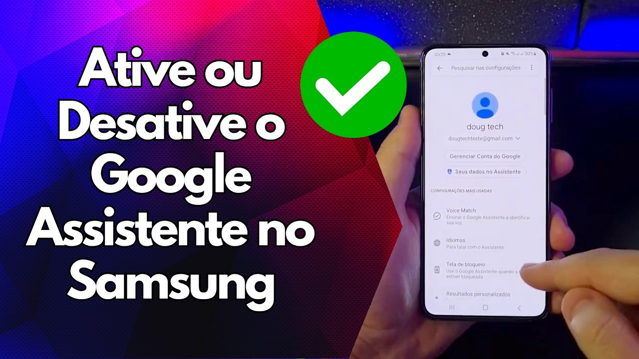 ✅ Ative ou Desative o Google Assistente no Samsung