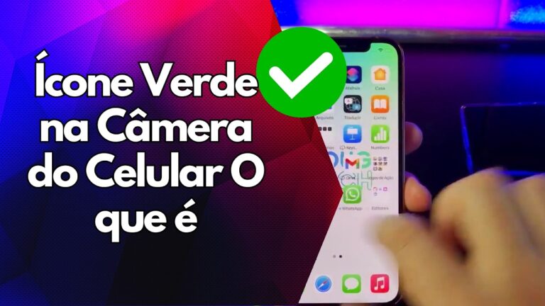 ✅ Ícone Verde na Câmera do Celular O que é