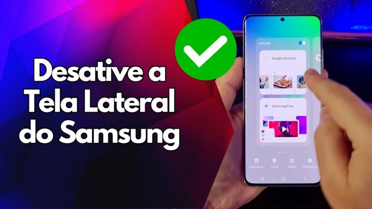 ✅ Desative a Tela Lateral do Samsung