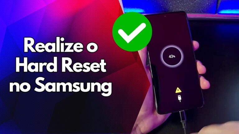 ✅ Realize o Hard Reset no Samsung