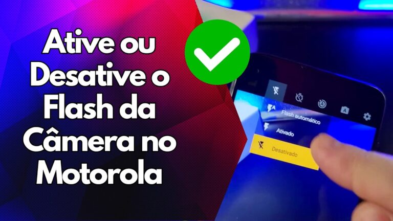 ✅ Ative ou Desative o Flash da Câmera no Motorola