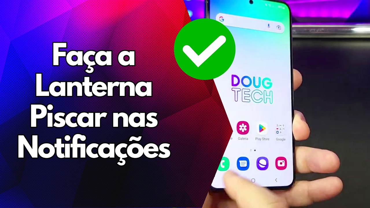 ✅ Faça a Lanterna Piscar nas Notificações