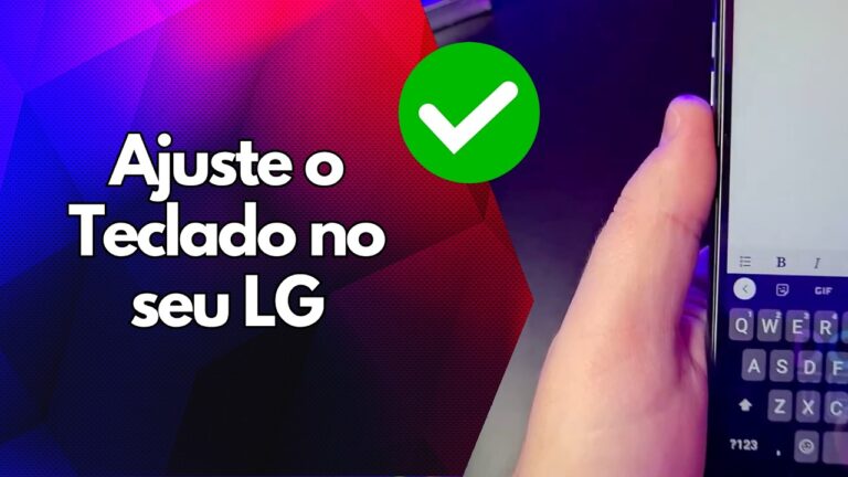 ✅ Ajuste o Teclado no seu LG