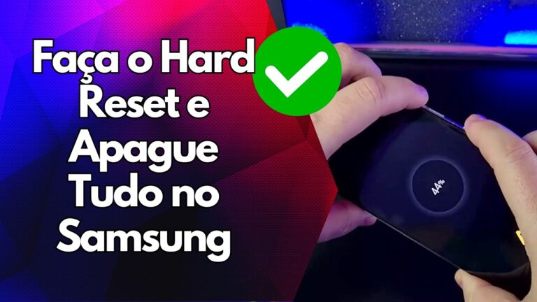 ✅ Faça o Hard Reset e Apague Tudo no Samsung