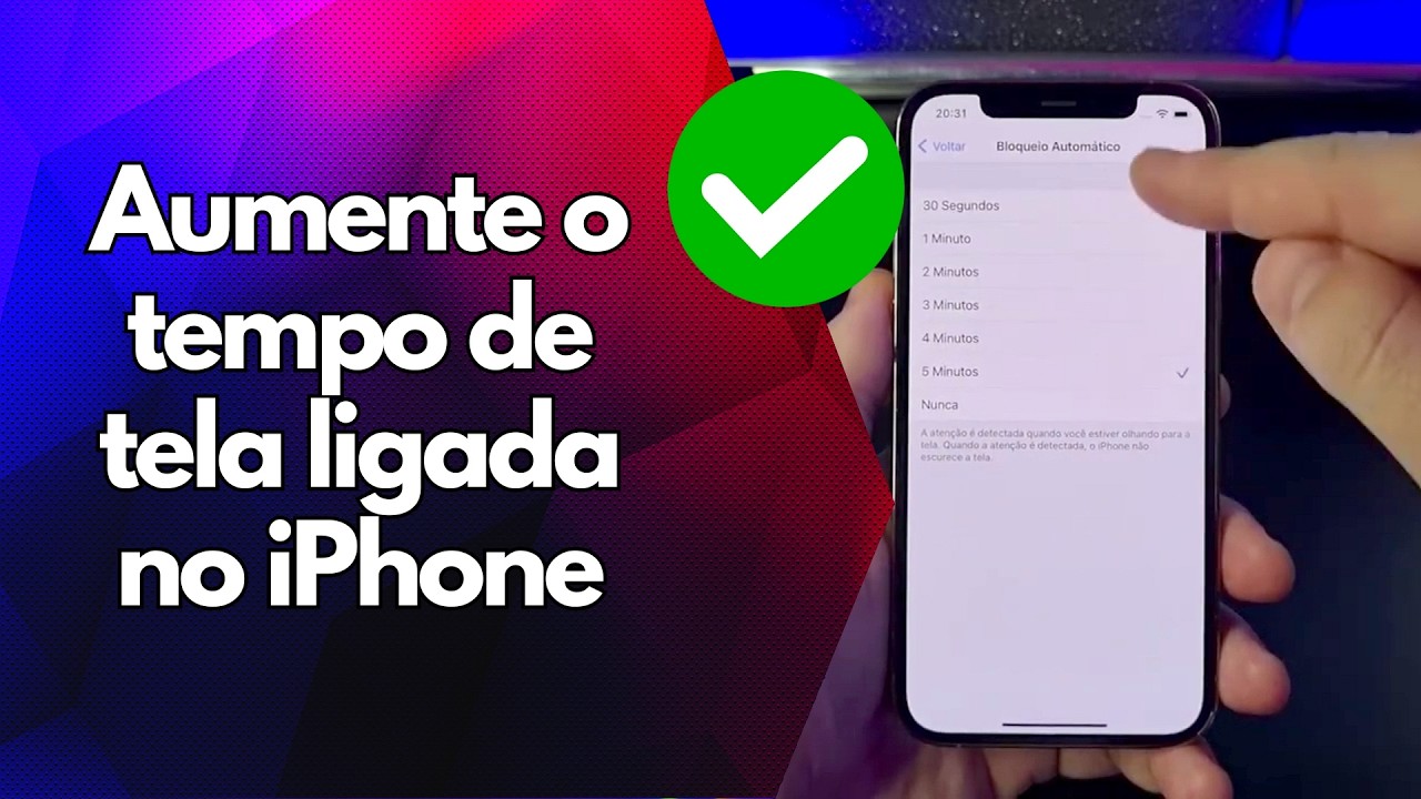 ✅ Aumente o tempo de tela ligada no iPhone