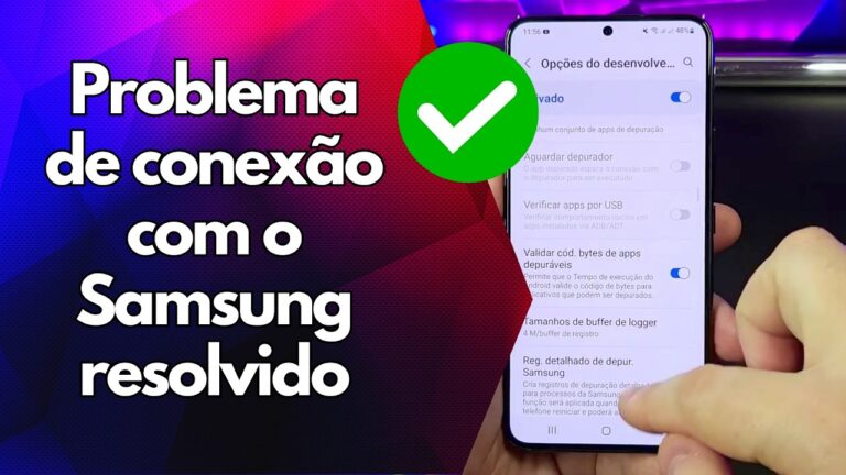 ✅ Problema de conexão com o Samsung resolvido