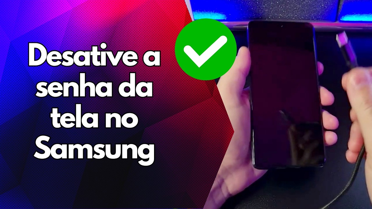 ✅ Desative a senha da tela no Samsung