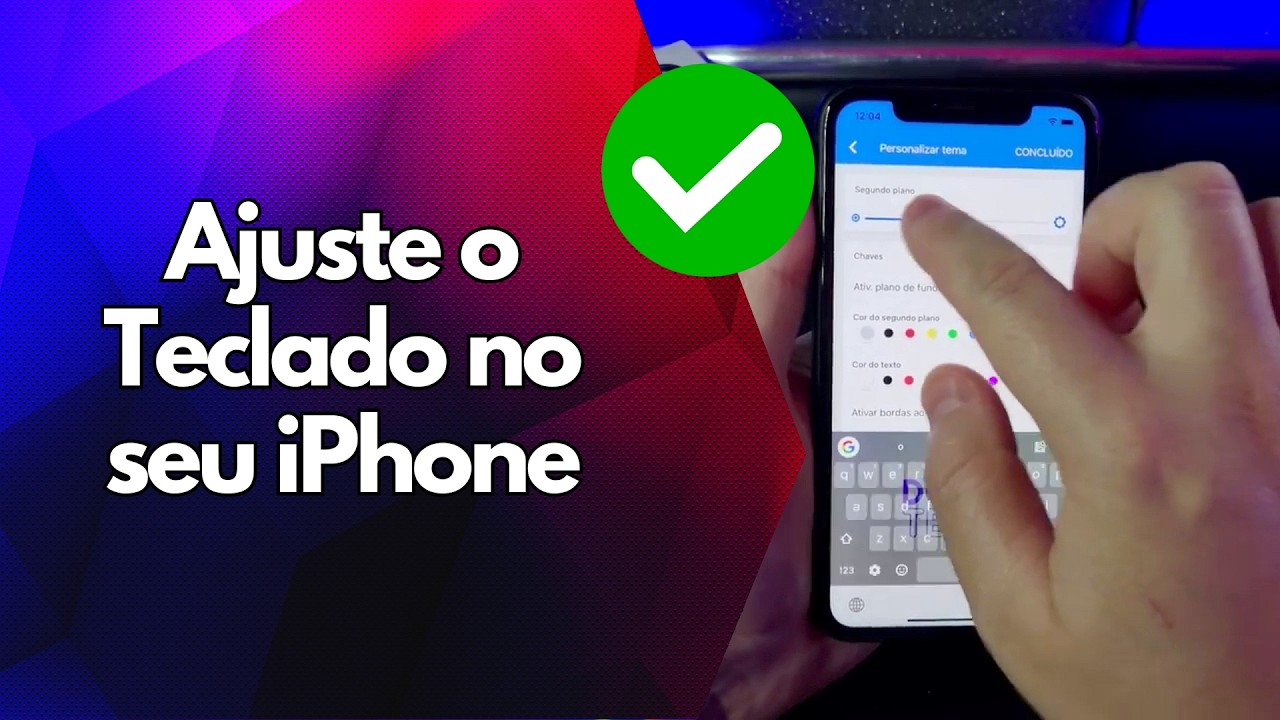 ✅ Ajuste o Teclado no seu iPhone