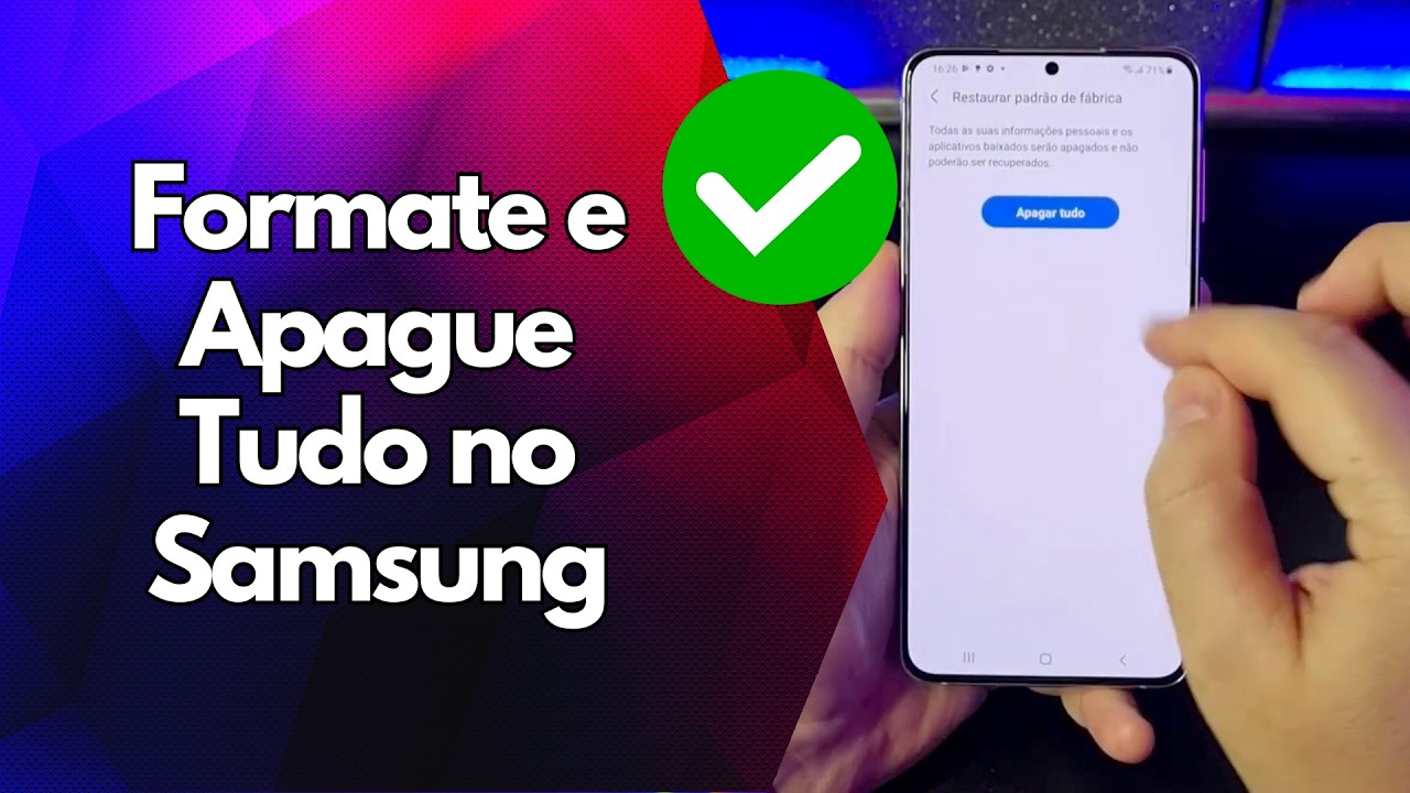 ✅ Formate e Apague Tudo no Samsung