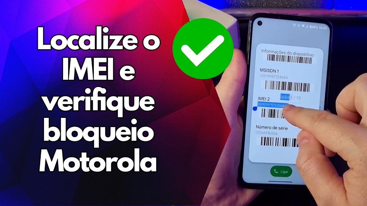 ✅ Localize o IMEI e verifique bloqueio Motorola