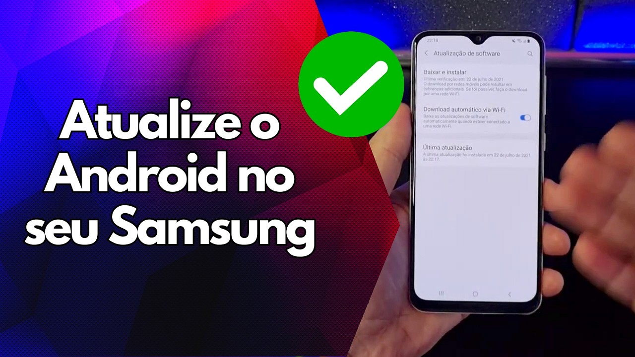 ✅ Atualize o Android no seu Samsung