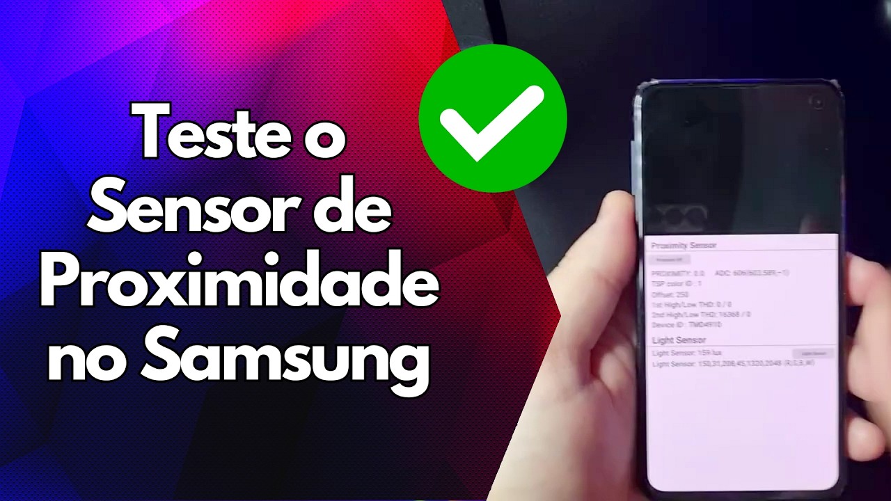 ✅ Teste o Sensor de Proximidade no Samsung