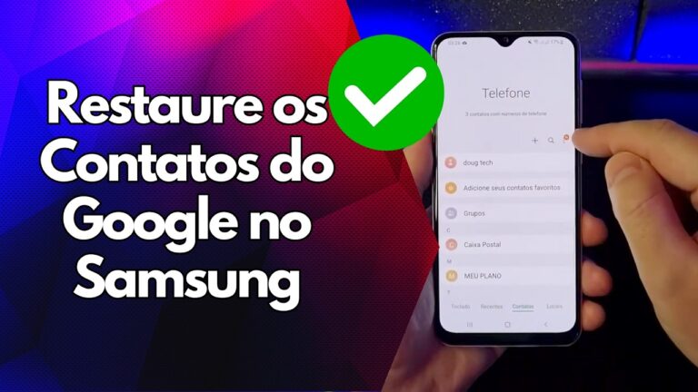 ✅ Restaure os Contatos do Google no Samsung