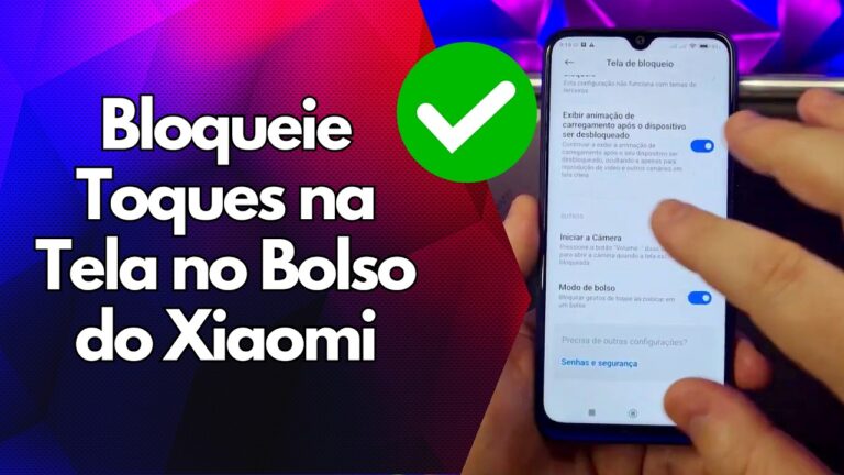 ✅ Bloqueie Toques na Tela no Bolso do Xiaomi