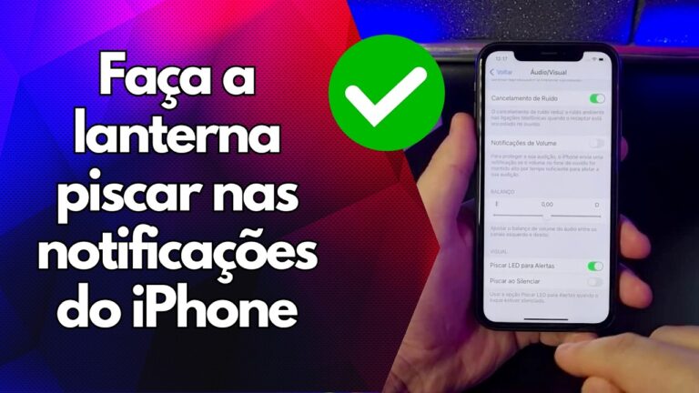 ✅ Faça a lanterna piscar nas notificações do iPhone