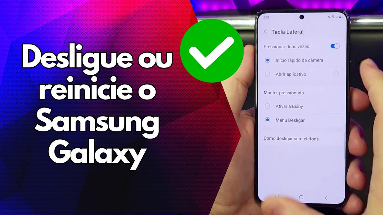 ✅ Desligue ou reinicie o Samsung Galaxy