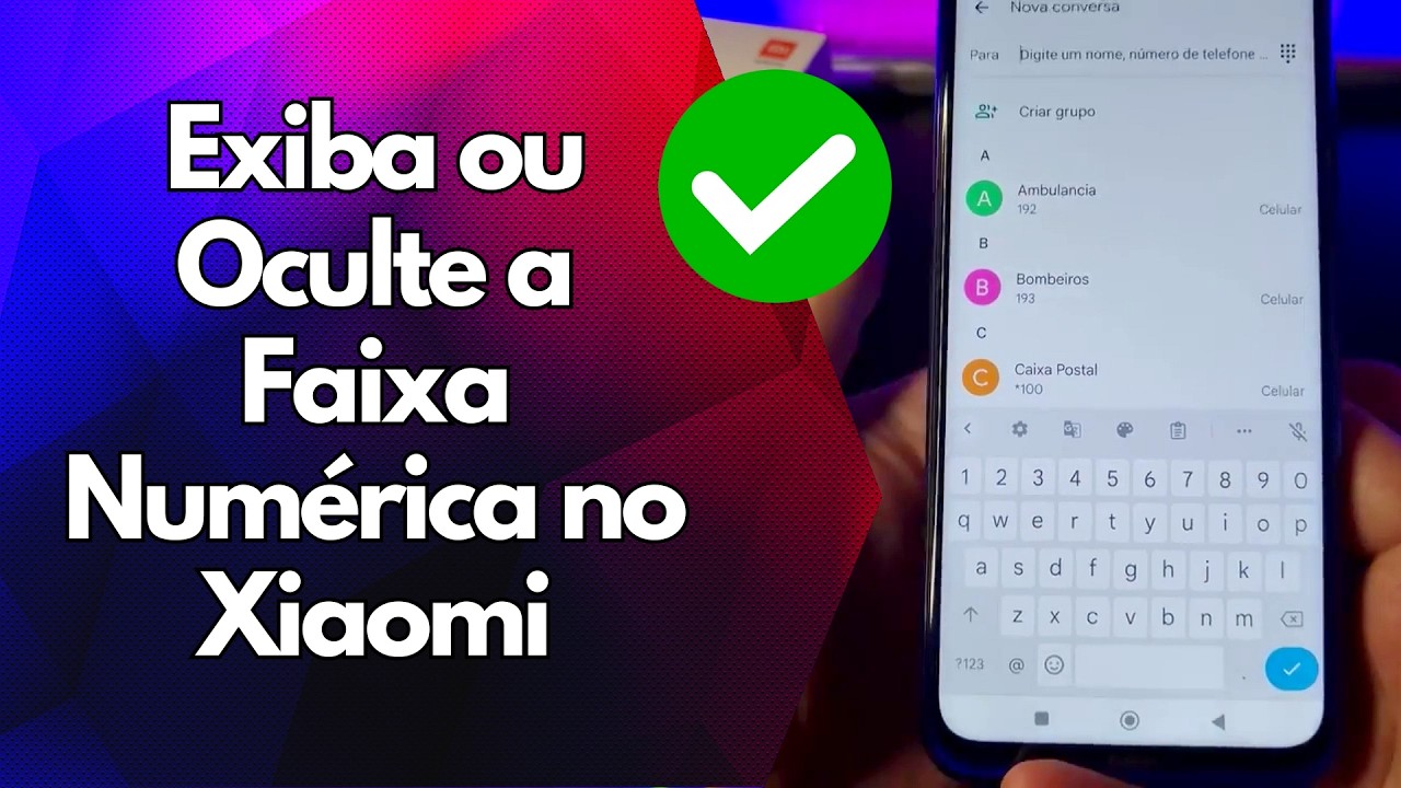 ✅ Exiba ou Oculte a Faixa Numérica no Xiaomi