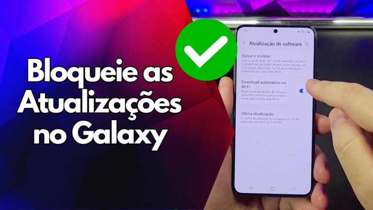 ✅ Bloqueie as Atualizações no Galaxy