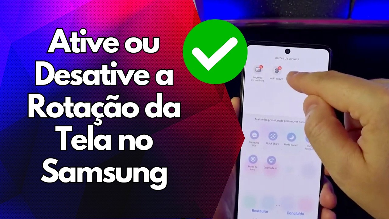 ✅ Ative ou Desative a Rotação da Tela no Samsung