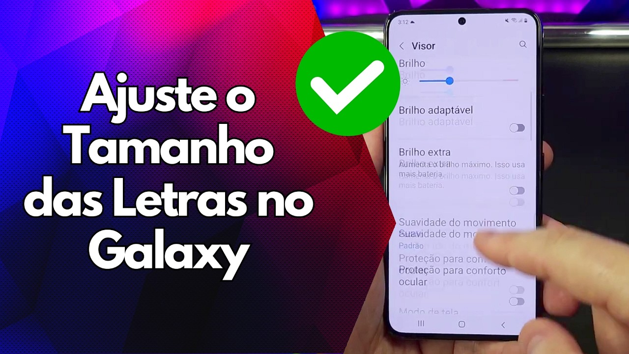 ✅ Ajuste o Tamanho das Letras no Galaxy