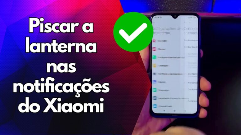 ✅ Piscar a lanterna nas notificações do Xiaomi