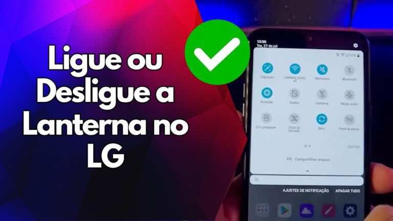 ✅ Ligue ou Desligue a Lanterna no LG