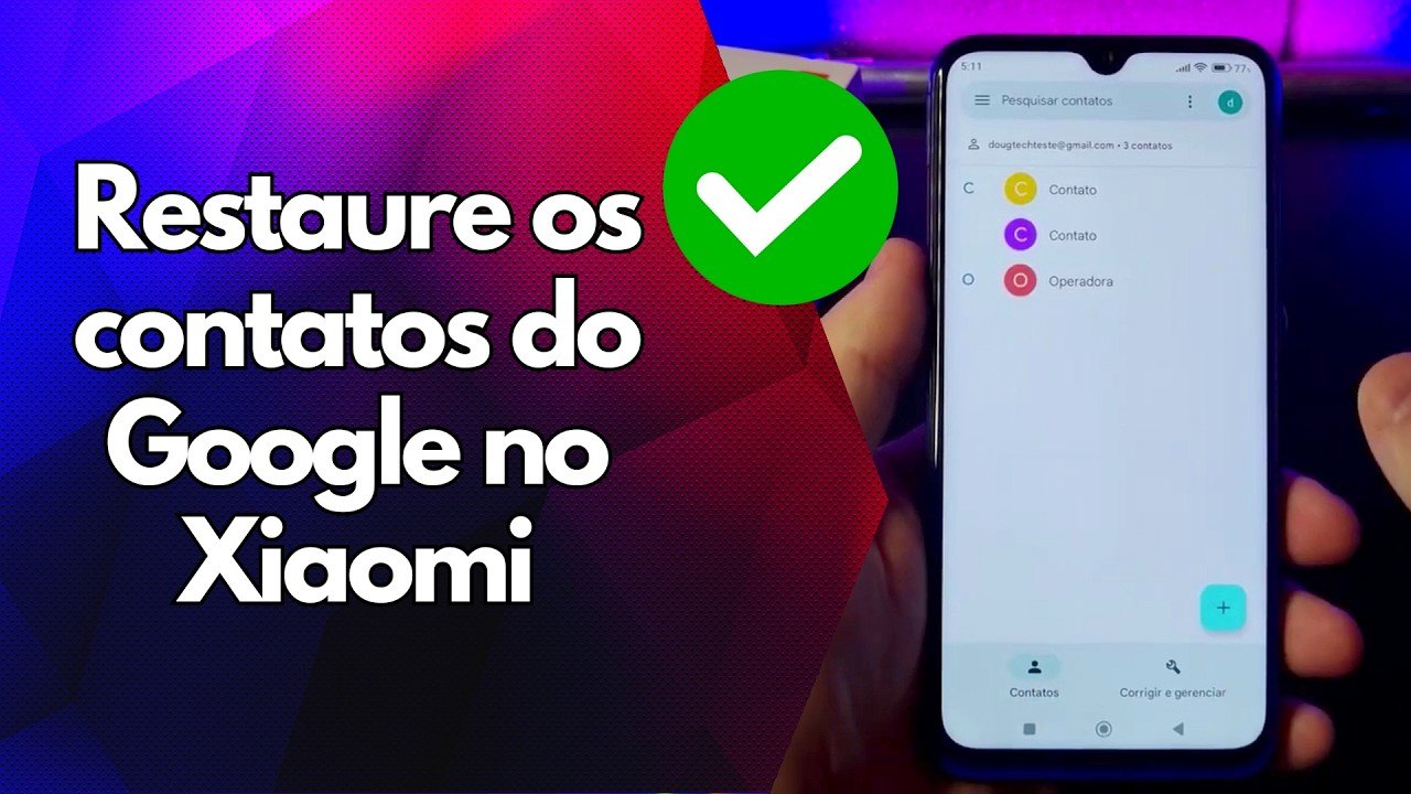 ✅ Restaure os contatos do Google no Xiaomi