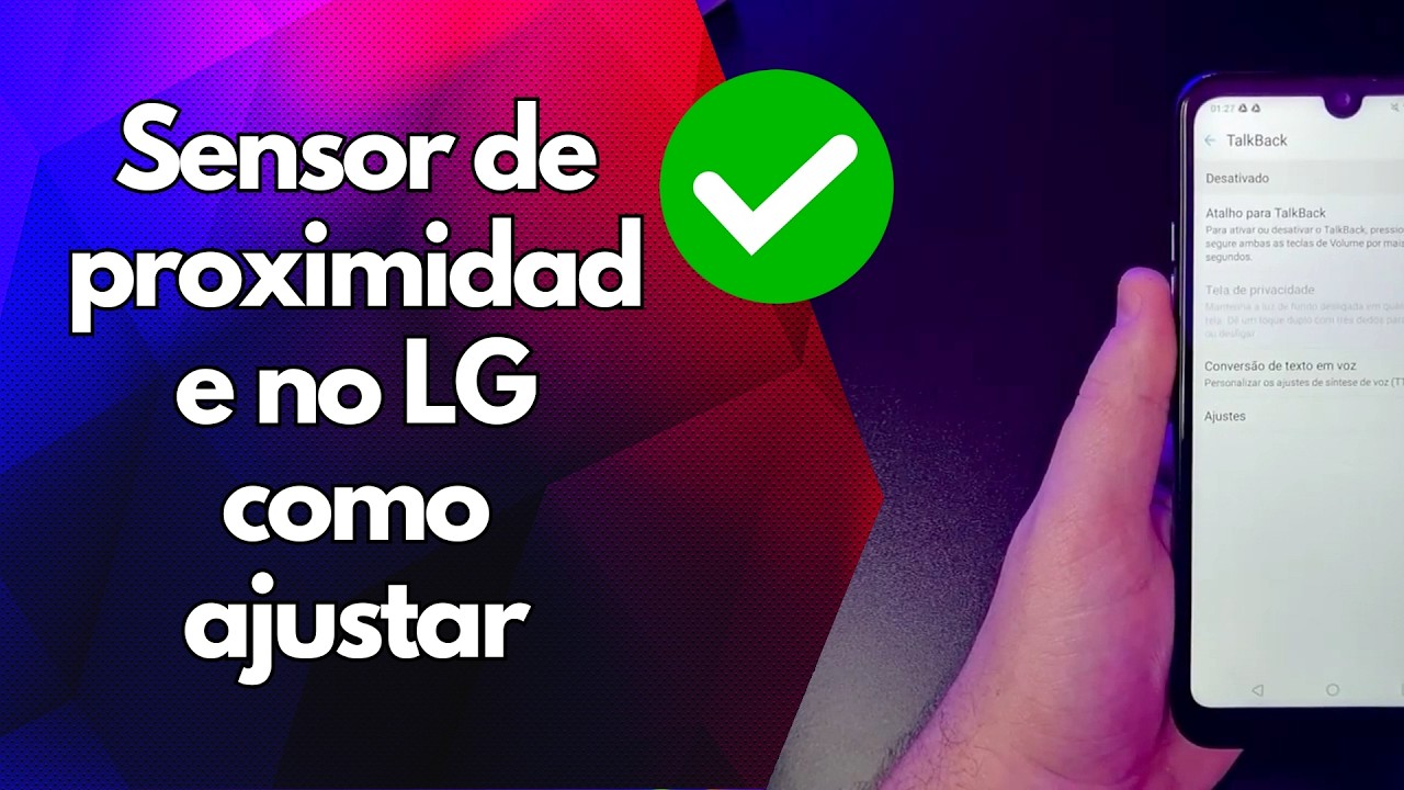 ✅ Sensor de proximidade no LG como ajustar