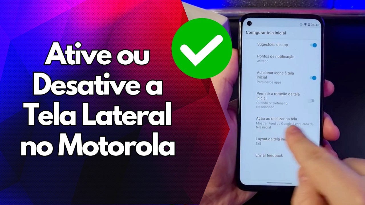 ✅ Ative ou Desative a Tela Lateral no Motorola