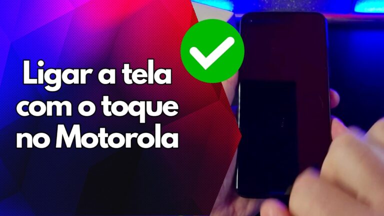 ✅ Ligar a tela com o toque no Motorola