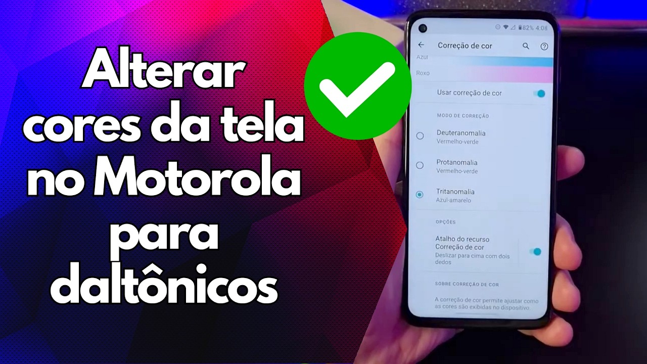 ✅ Alterar cores da tela no Motorola para daltônicos ✅ Alterar cores da tela no Motorola para daltônicos