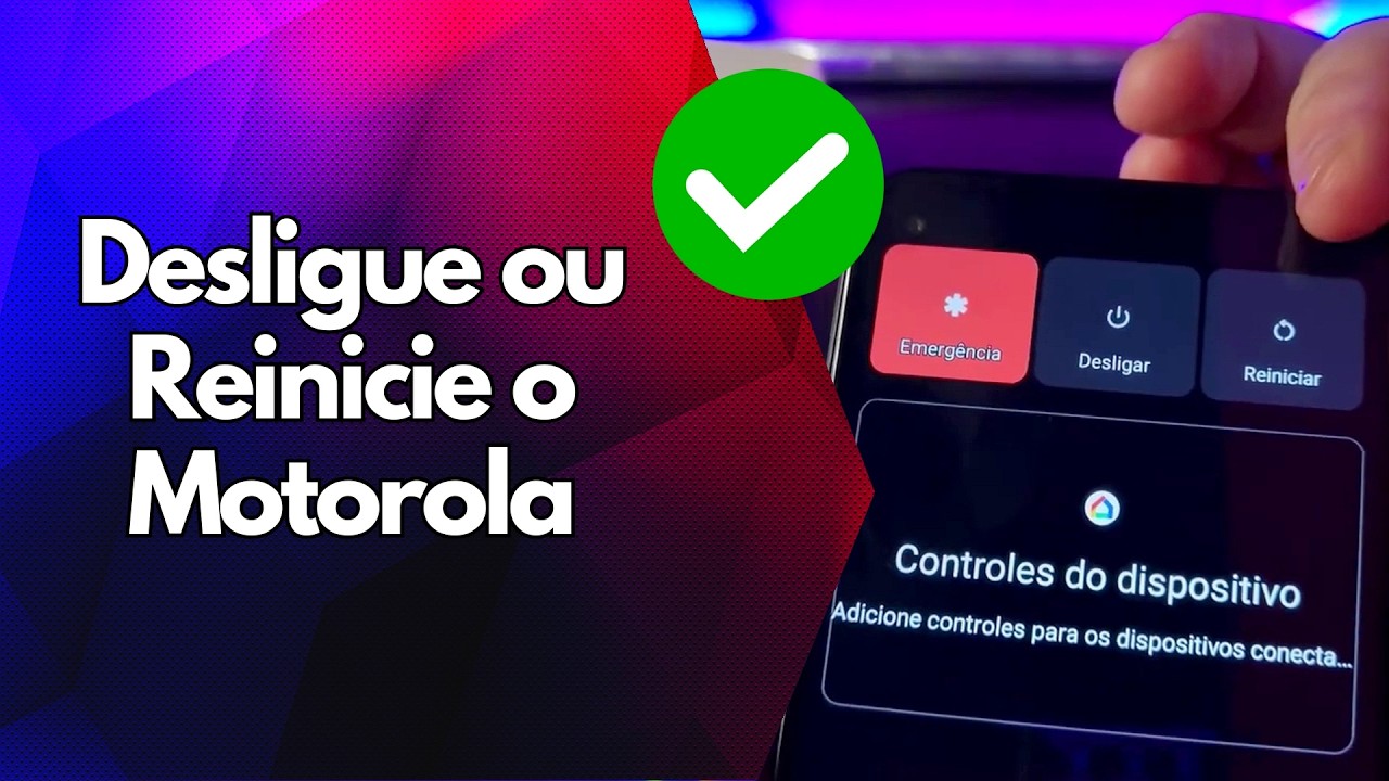 ✅ Desligue ou Reinicie o Motorola ✅ Desligue ou Reinicie o Motorola