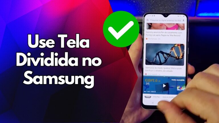 ✅ Use Tela Dividida no Samsung