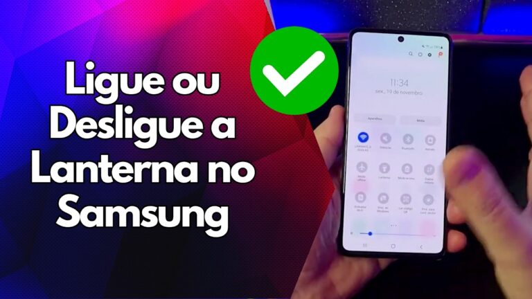 ✅ Ligue ou Desligue a Lanterna no Samsung